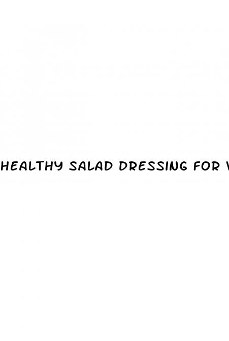 healthy salad dressing for weight loss