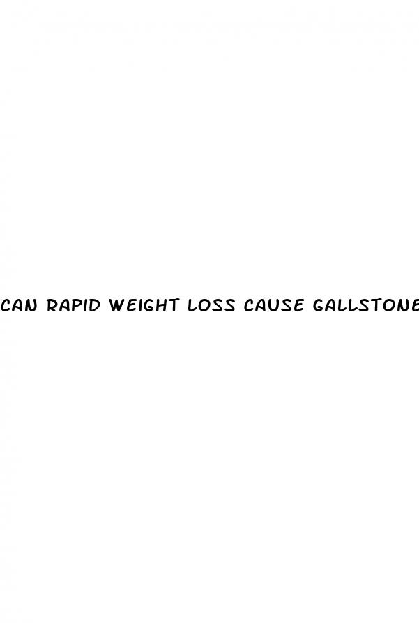 can rapid weight loss cause gallstones