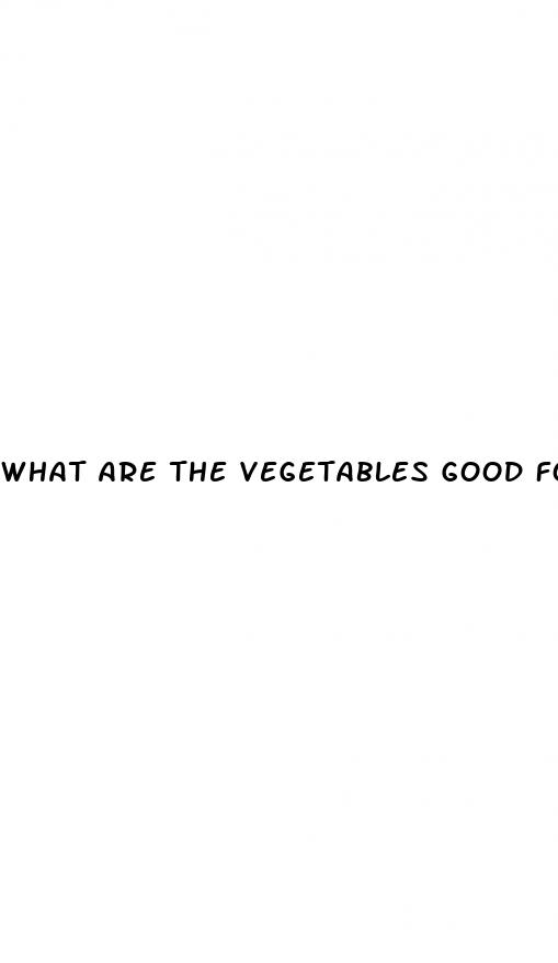 what are the vegetables good for weight loss