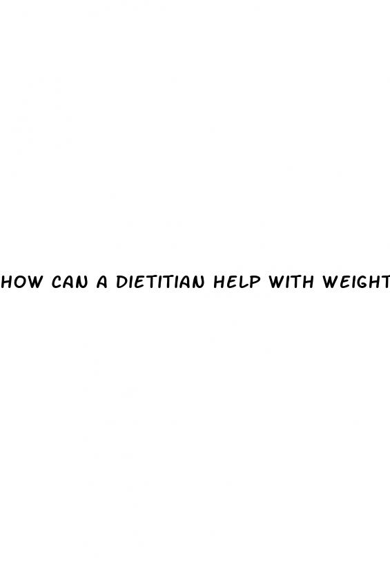 how can a dietitian help with weight loss