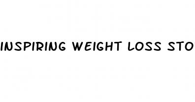 inspiring weight loss stories