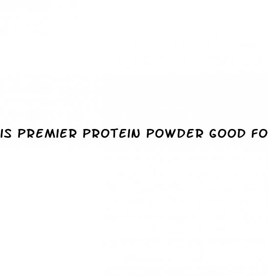 is premier protein powder good for weight loss