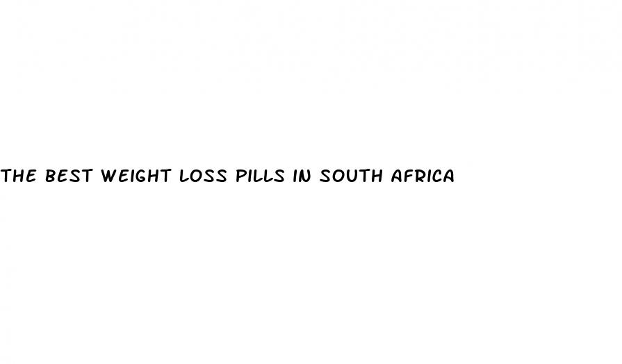 the best weight loss pills in south africa