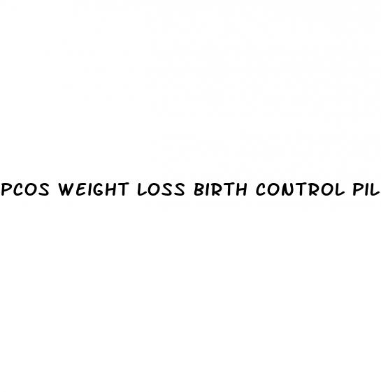 pcos weight loss birth control pills