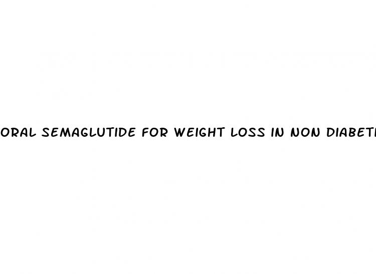oral semaglutide for weight loss in non diabetics