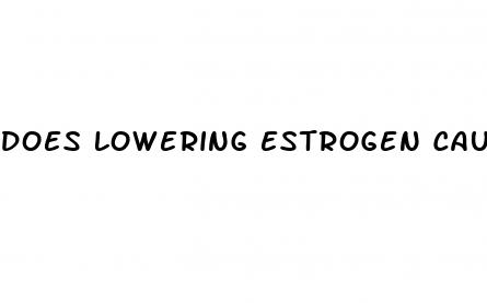 does lowering estrogen cause weight loss