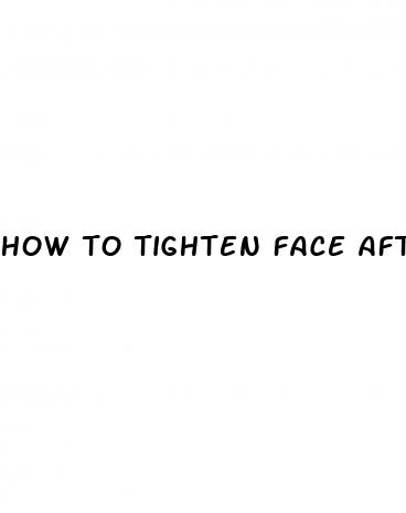 how to tighten face after weight loss