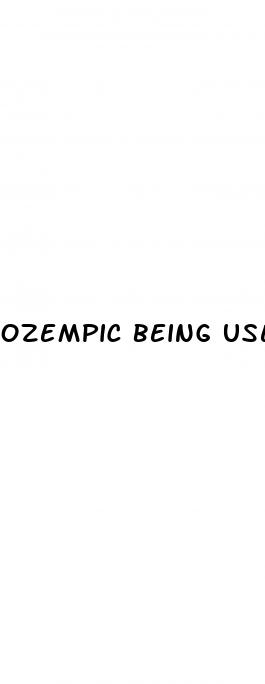 ozempic being used for weight loss