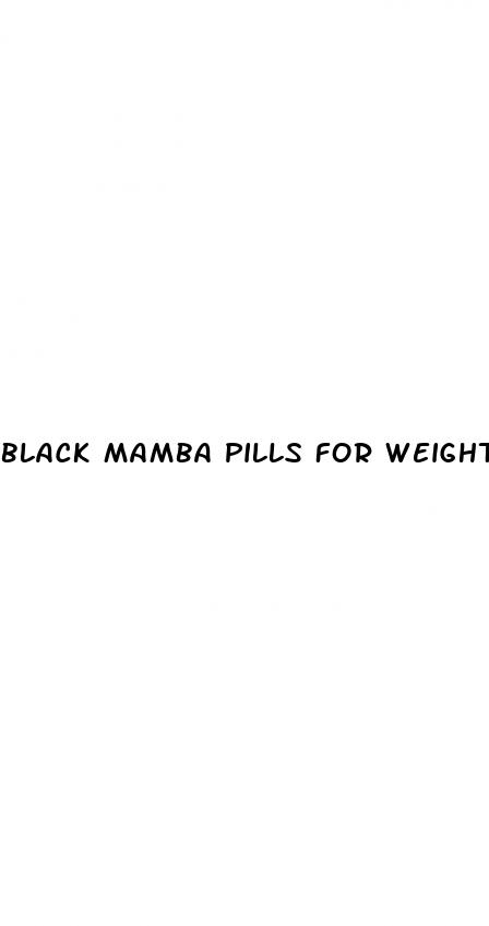 black mamba pills for weight loss