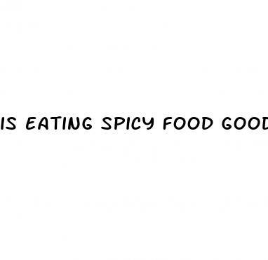 is eating spicy food good for weight loss