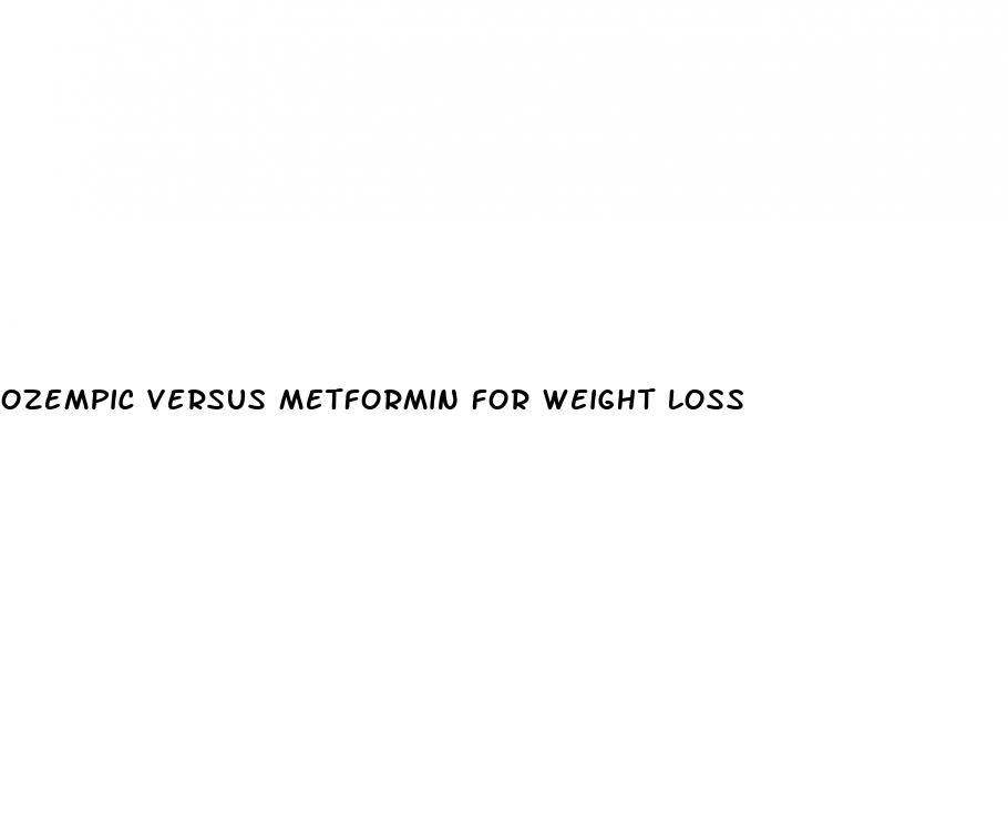 ozempic versus metformin for weight loss