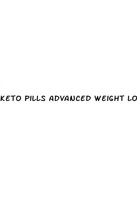 keto pills advanced weight loss pills