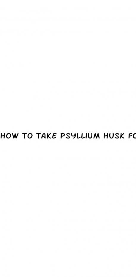 how to take psyllium husk for weight loss
