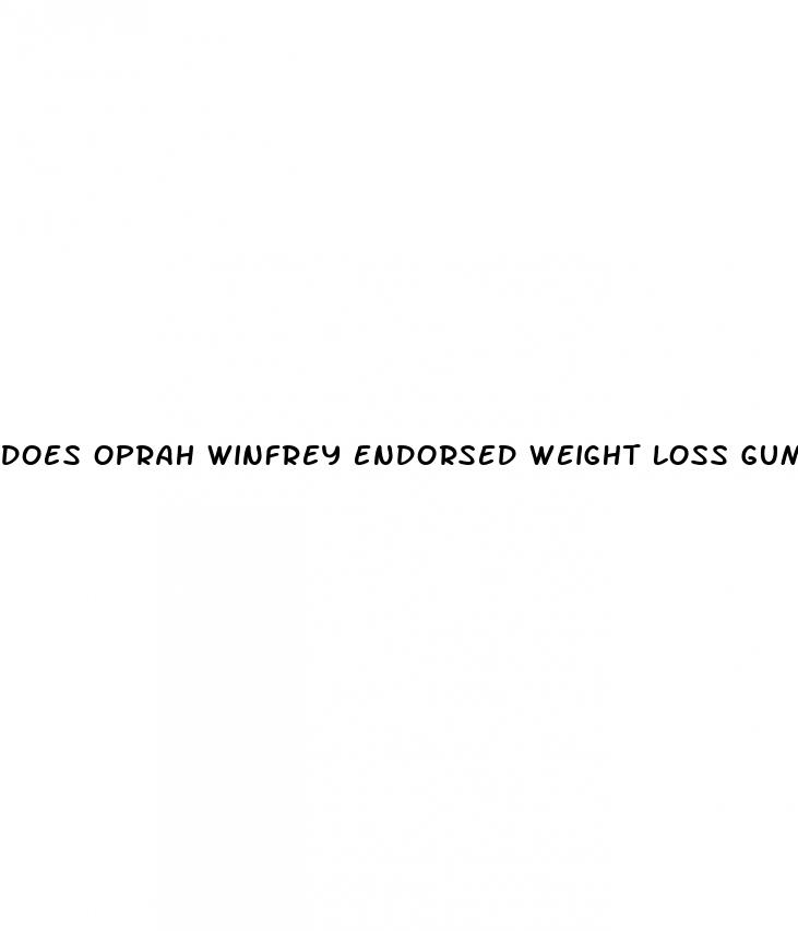 does oprah winfrey endorsed weight loss gummies