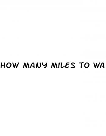 how many miles to walk for weight loss