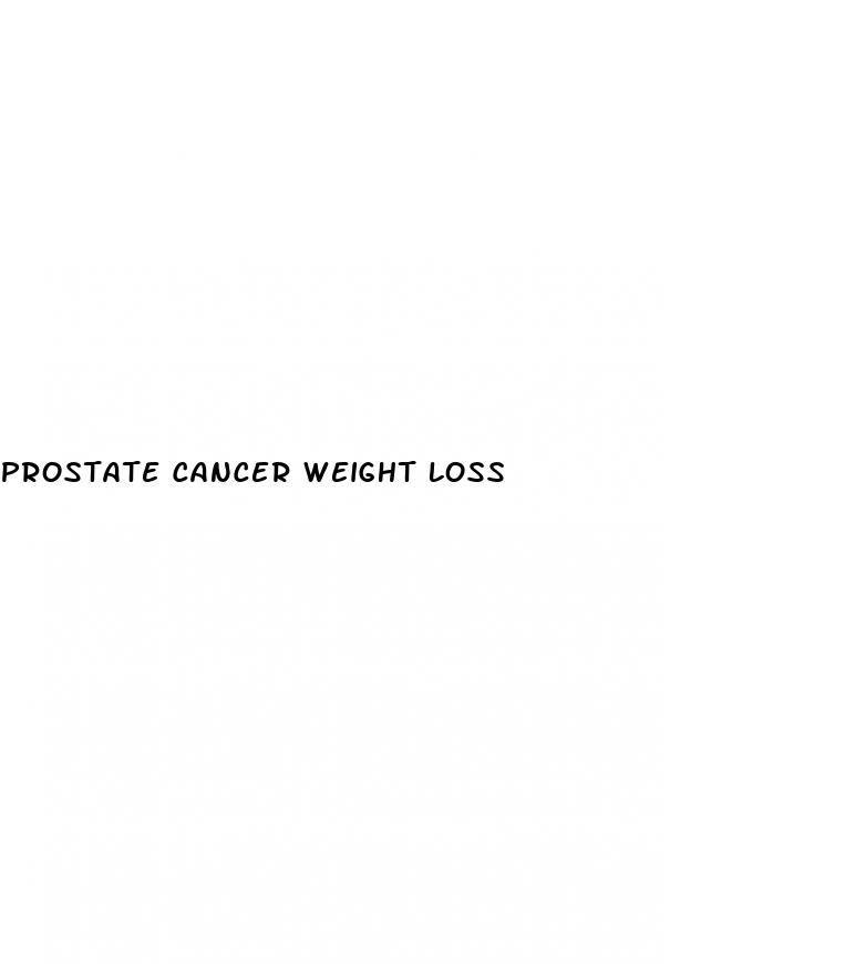 prostate cancer weight loss
