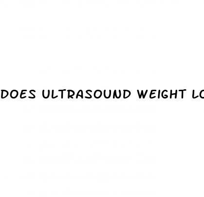 does ultrasound weight loss work