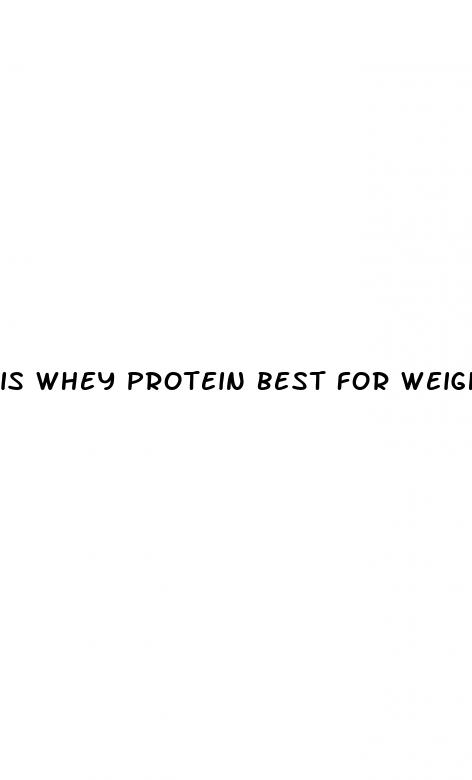 is whey protein best for weight loss