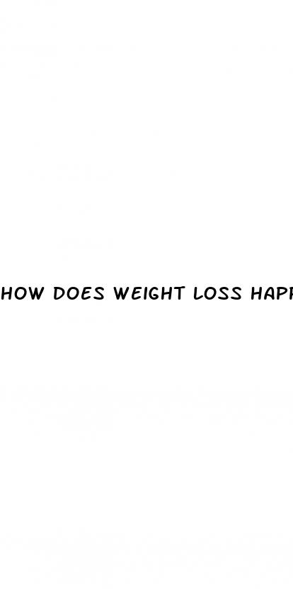 how does weight loss happen
