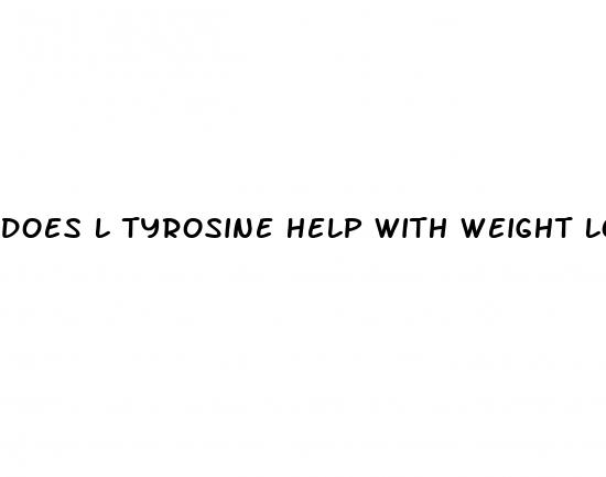 does l tyrosine help with weight loss