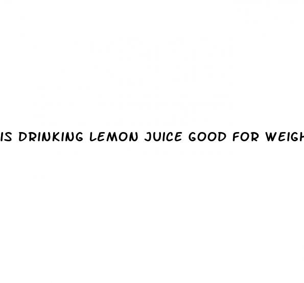 is drinking lemon juice good for weight loss