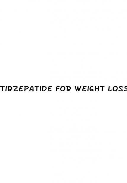 tirzepatide for weight loss
