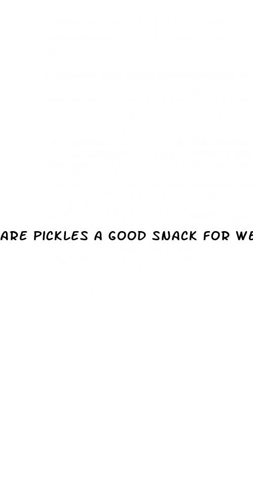 are pickles a good snack for weight loss