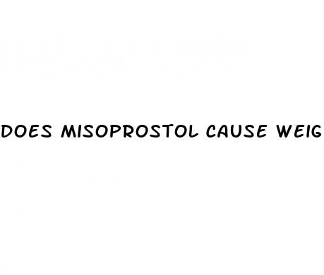 does misoprostol cause weight loss