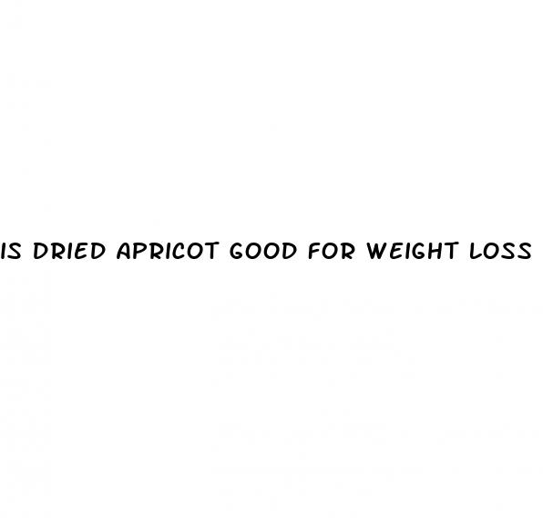 is dried apricot good for weight loss