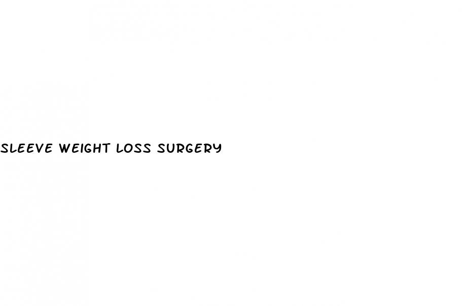 sleeve weight loss surgery