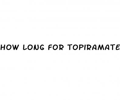how long for topiramate to work for weight loss