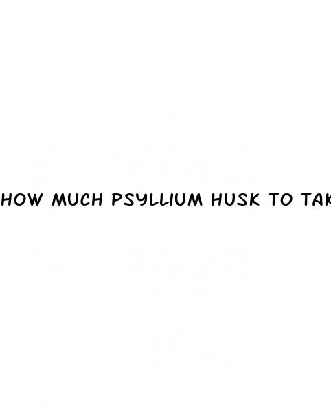 how much psyllium husk to take for weight loss