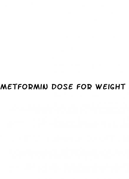metformin dose for weight loss