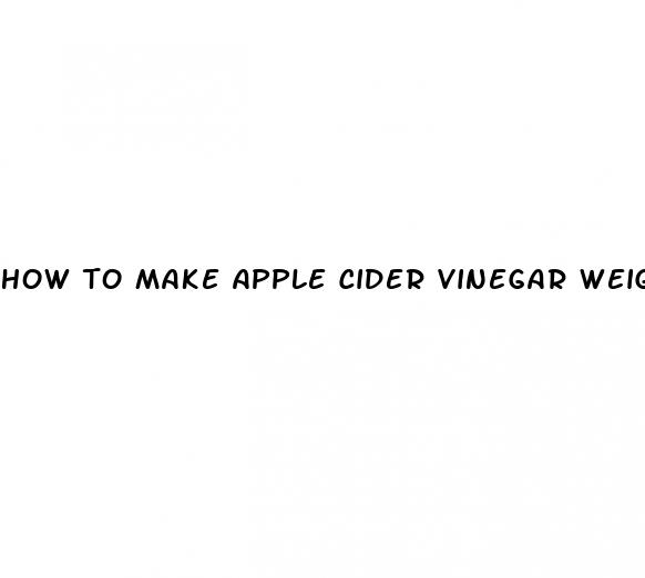 how to make apple cider vinegar weight loss