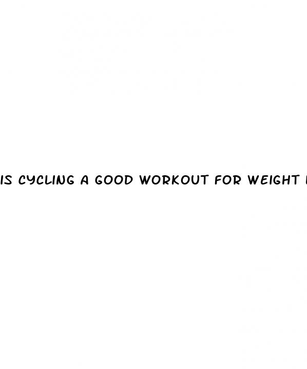 is cycling a good workout for weight loss