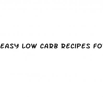 easy low carb recipes for weight loss