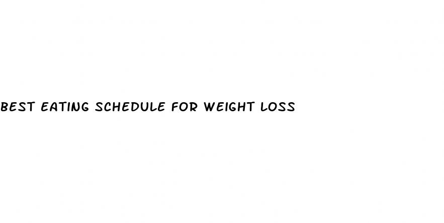 best eating schedule for weight loss