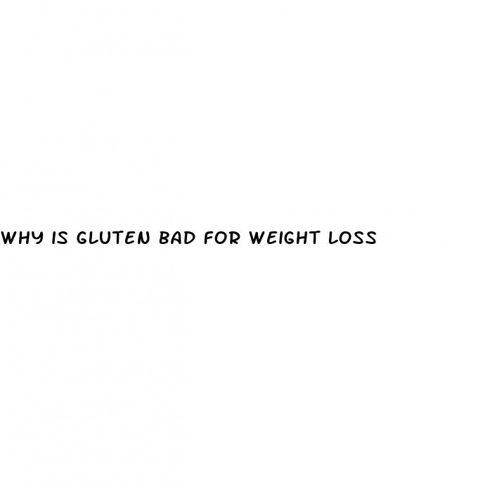 why is gluten bad for weight loss