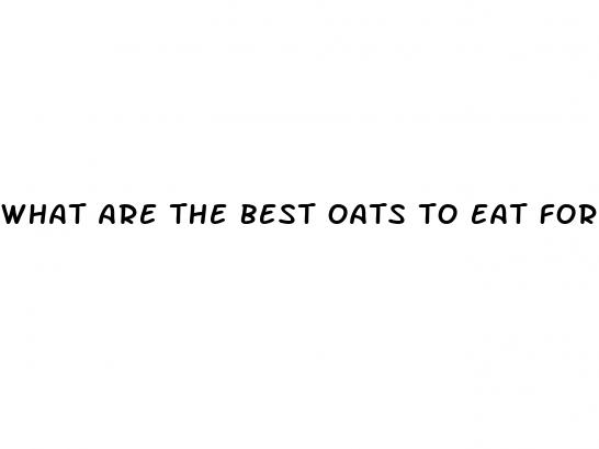 what are the best oats to eat for weight loss
