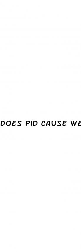 does pid cause weight loss