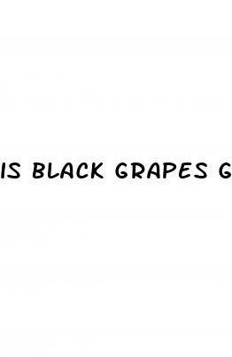 is black grapes good for weight loss