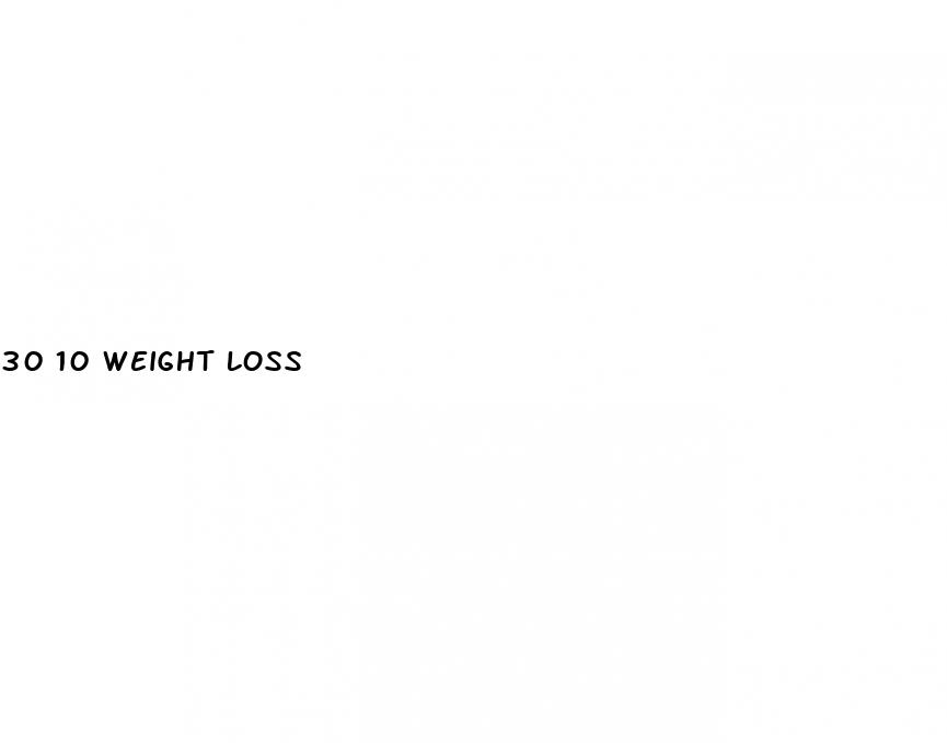 30 10 weight loss