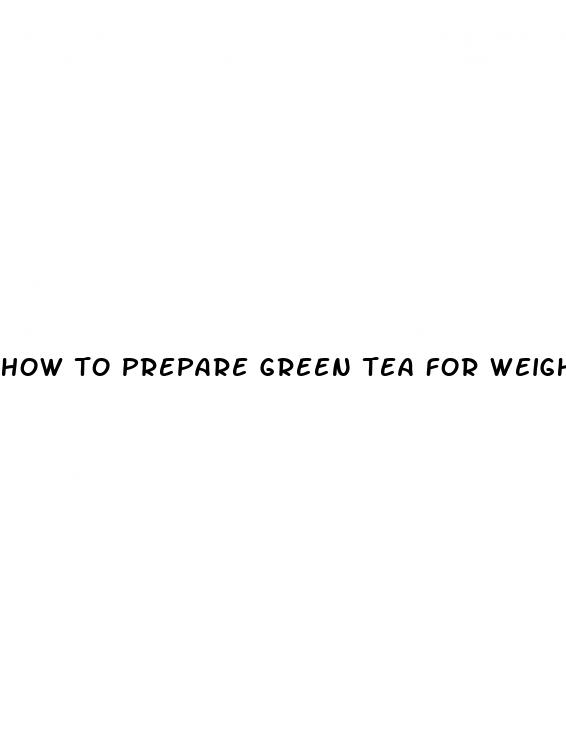 how to prepare green tea for weight loss