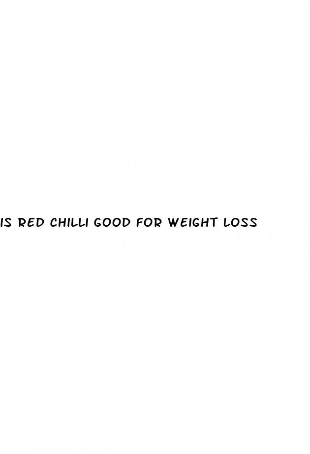 is red chilli good for weight loss