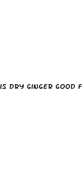 is dry ginger good for weight loss