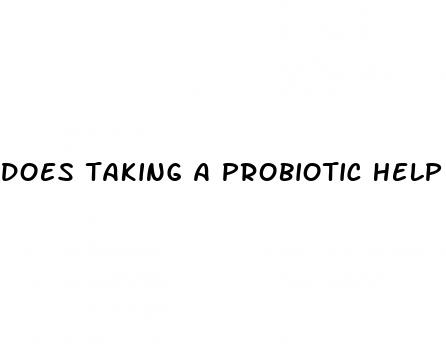 does taking a probiotic help with weight loss