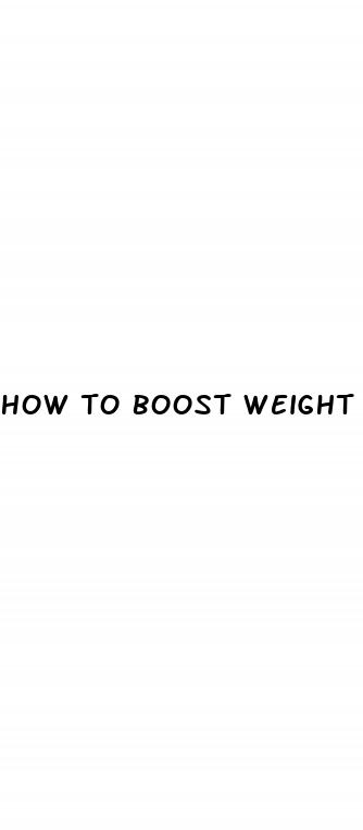how to boost weight loss naturally