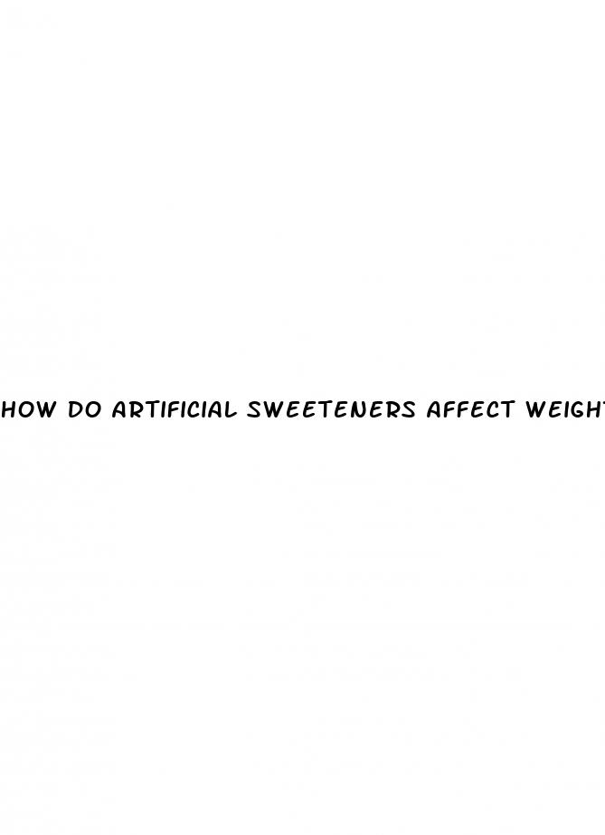 how do artificial sweeteners affect weight loss