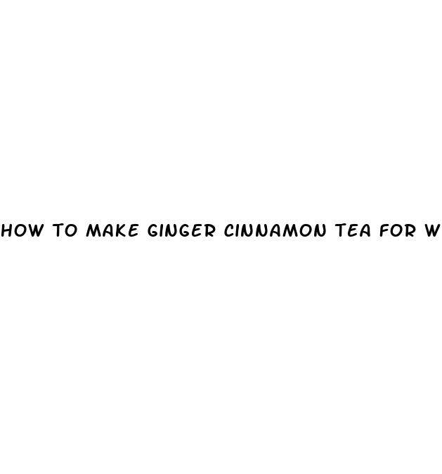 how to make ginger cinnamon tea for weight loss