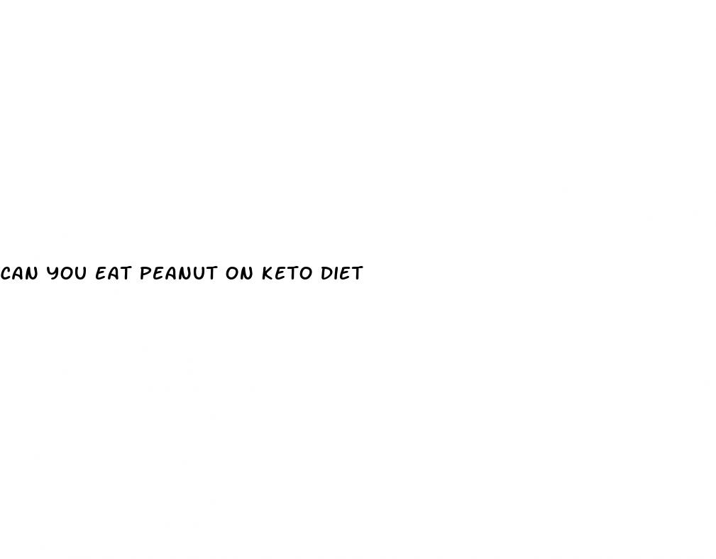 can you eat peanut on keto diet